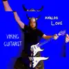 Viking Guitarist - Analog Love - Single